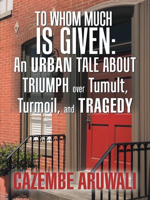 cover image of To Whom Much Is Given